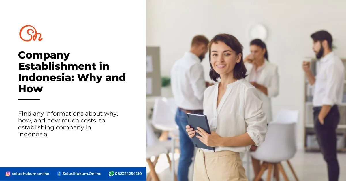 Company Establishment in Indonesia: Why and How