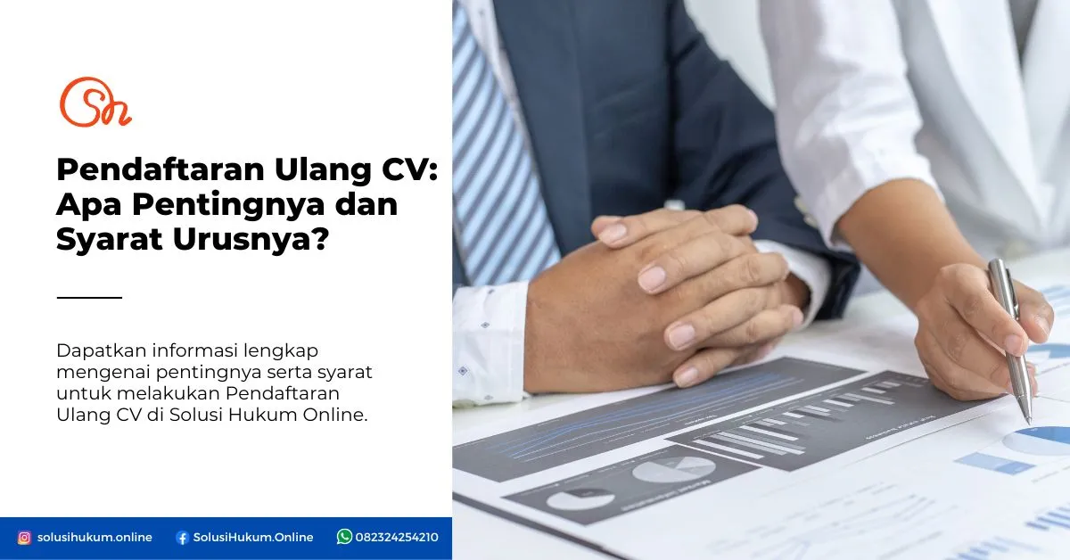 Pendaftaran Ulang CV: Apa Pentingnya dan Syarat Urusnya?