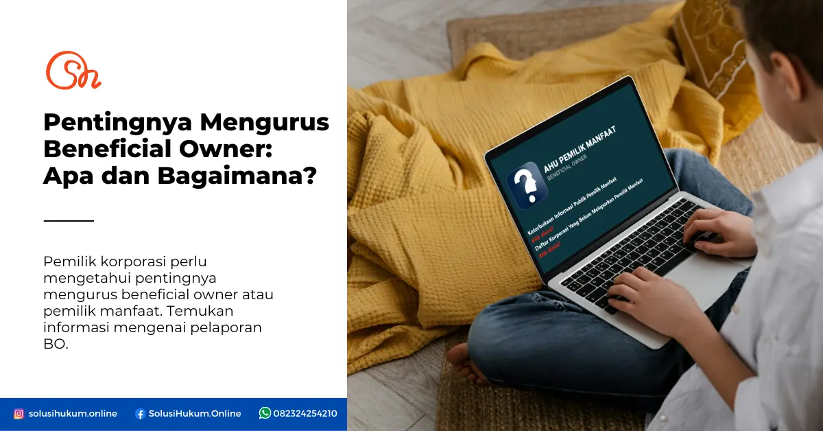 Pentingnya Mengurus Beneficial Owner: Apa dan Bagaimana?